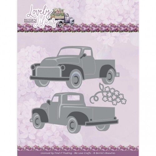 Dies – Berries Beauties – Lovely Lilacs – Lovely Pick-up Truck