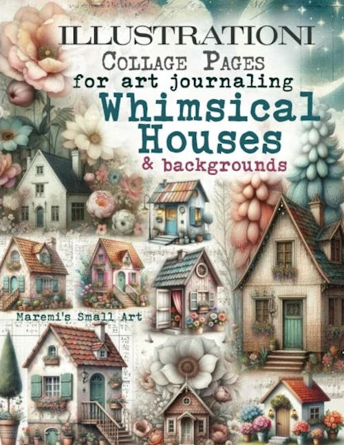 Art Journaling Book Whimsical Houses – Maremi’s Small Art – Marta Lapkowska