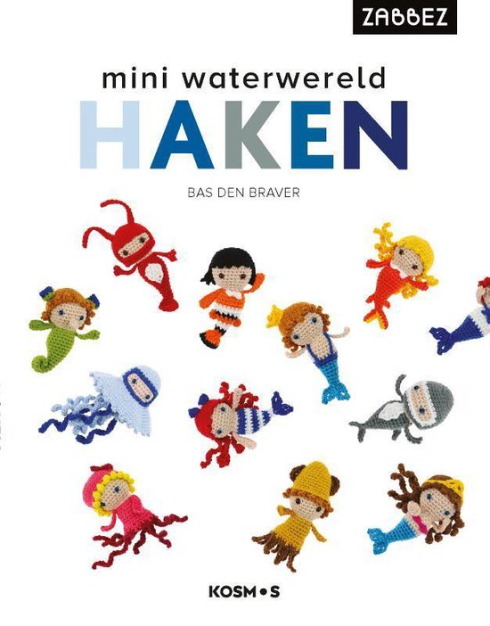 Mini Waterwereld haken – Zabbez – Bas den Braver