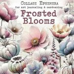 Maremi's Small Art - Frosted Blooms
